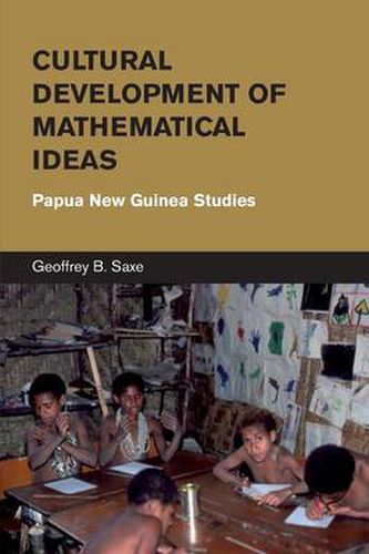 Cover image for Cultural Development of Mathematical Ideas: Papua New Guinea Studies