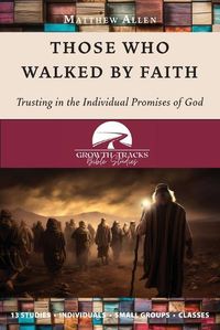 Cover image for Those Who Walked by Faith