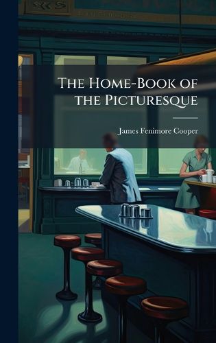 Cover image for The Home-Book of the Picturesque