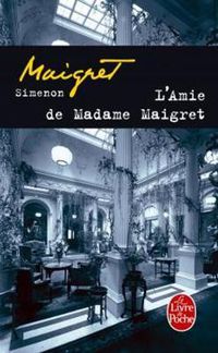 Cover image for L'amie de Madame Maigret