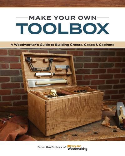 The Essential Toolbox Book: A Guide to Building Chests, Cases & Cabinets