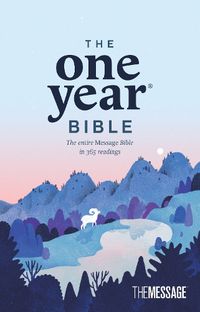 Cover image for The One Year Bible the Message (Softcover)