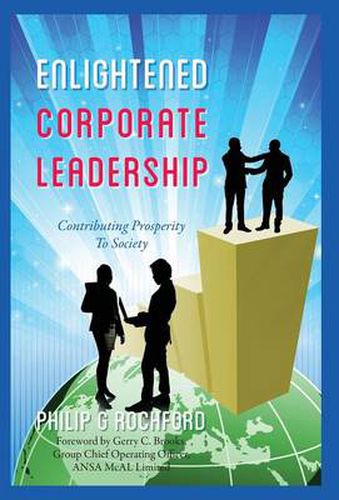 Cover image for Enlightened Corporate Leadership: Contributing Prosperity To Society