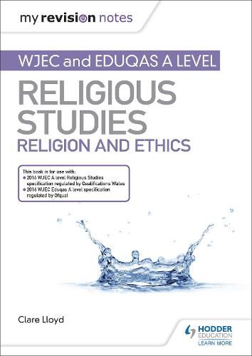 Cover image for My Revision Notes: WJEC and Eduqas A level Religious Studies Religion and Ethics