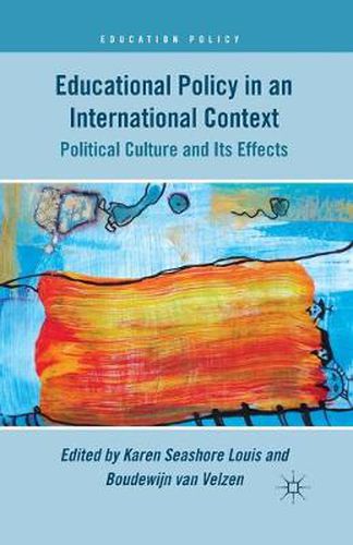 Cover image for Educational Policy in an International Context: Political Culture and Its Effects