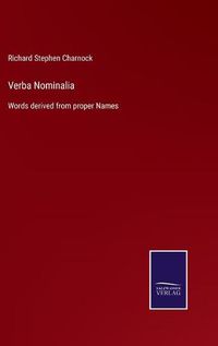 Cover image for Verba Nominalia: Words derived from proper Names