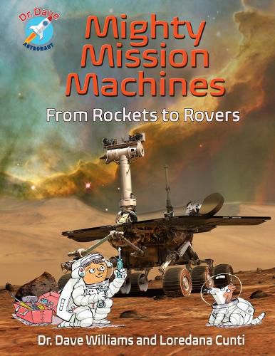 Cover image for Mighty Mission Machines: From Rockets to Rovers