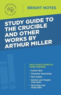 Cover image for Study Guide to The Crucible and Other Works by Arthur Miller