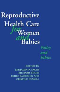 Cover image for Reproductive Health Care for Women and Babies