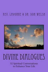 Cover image for Divine Dialogues: 52 Spiritual Conversations to Enhance Your Life