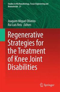 Cover image for Regenerative Strategies for the Treatment of Knee Joint Disabilities