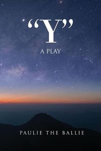 Cover image for Y: A Play