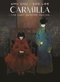 Cover image for Carmilla Volume 2: The Last Vampire Hunter