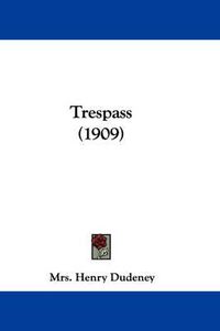 Cover image for Trespass (1909)