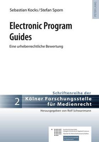 Cover image for Electronic Program Guides: Eine Urheberrechtliche Bewertung