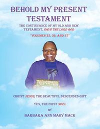 Cover image for Behold My Present Testament