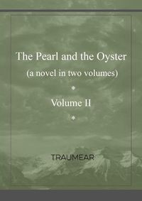 Cover image for The Pearl and the Oyster Volume II