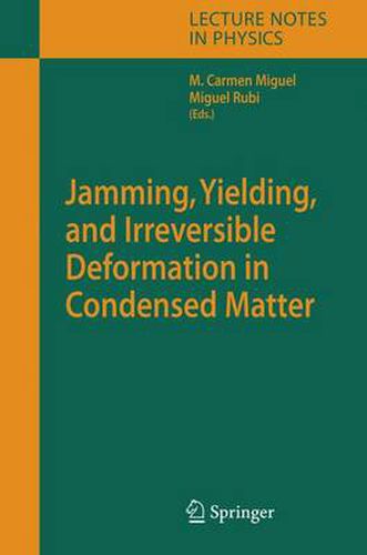 Cover image for Jamming, Yielding, and Irreversible Deformation in Condensed Matter