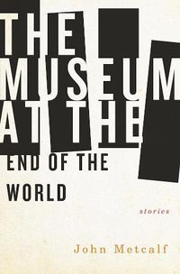 Cover image for The Museum at the End of the World