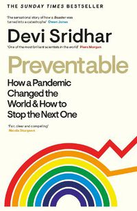 Cover image for Preventable: How a Pandemic Changed the World & How to Stop the Next One