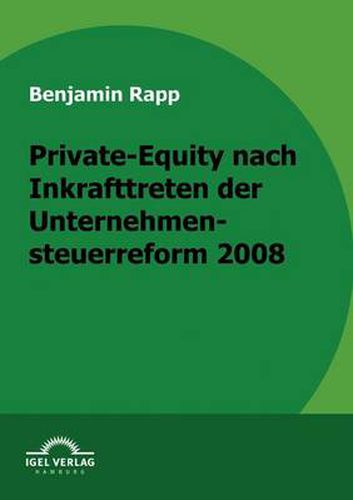 Cover image for Private-Equity nach Inkrafttreten der Unternehmensteuerreform 2008