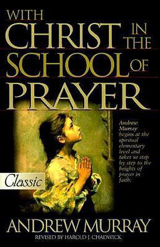 Cover image for With Christ in the School of Prayer