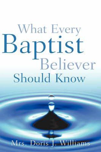 Cover image for What Every Baptist Believer Should Know