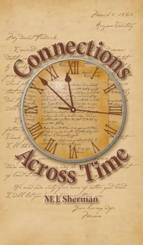 Cover image for Connections Across Time: Otherworldly stories set in the remote reaches of America