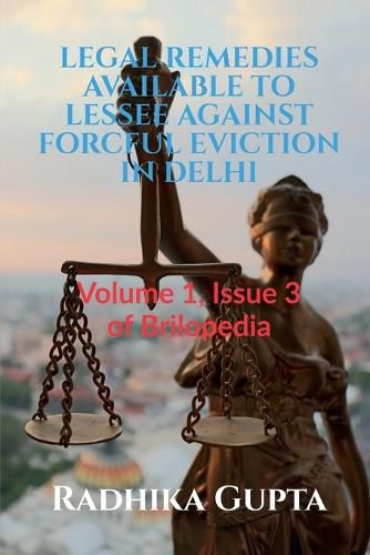 Cover image for Legal Remedies Available to Lessee Against Forcful Eviction in Delhi