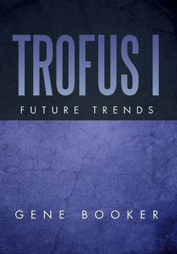 Cover image for Trofus I: Future Trends