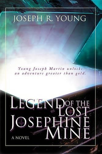 Cover image for Legend of the Lost Josephine Mine