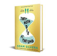 Cover image for They Both Die at the End: An exclusive foiled collector's edition of the international No.1 bestseller