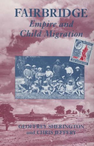 Cover image for Fairbridge: Empire and Child Migration