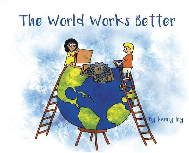 Cover image for The World Works Better