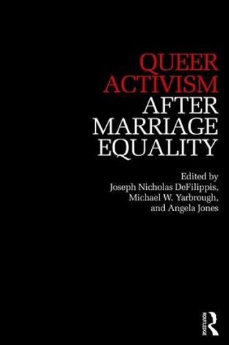 Cover image for Queer Activism After Marriage Equality