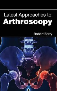 Cover image for Latest Approaches to Arthroscopy