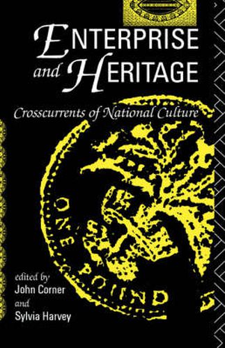 Cover image for Enterprise and Heritage: Crosscurrents of National Culture