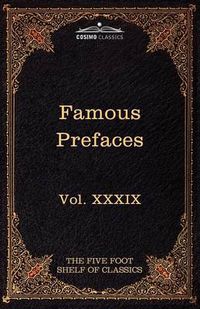 Cover image for Prefaces and Prologues to Famous Books: The Five Foot Shelf of Classics, Vol. XXXIX (in 51 Volumes)