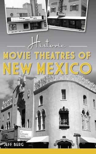 Cover image for Historic Movie Theatres of New Mexico