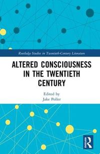 Cover image for Altered Consciousness in the Twentieth Century