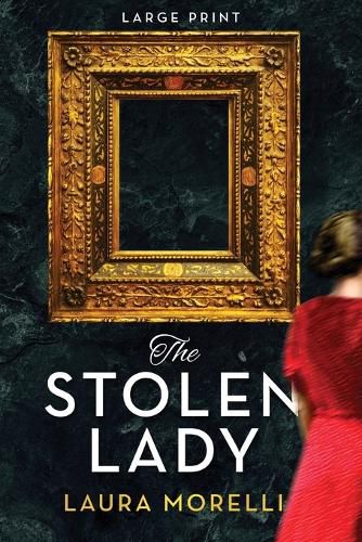 The Stolen Lady: A Novel of World War II and the Mona Lisa