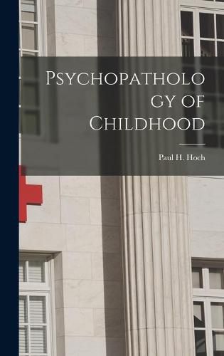 Cover image for Psychopathology of Childhood