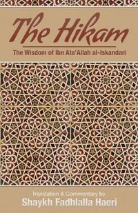 Cover image for The Hikam - The Wisdom of Ibn "Ata' Allah