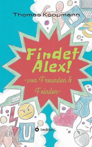 Cover image for Findet Alex!