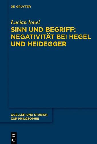 Cover image for Sinn Und Begriff: Negativitat Bei Hegel Und Heidegger