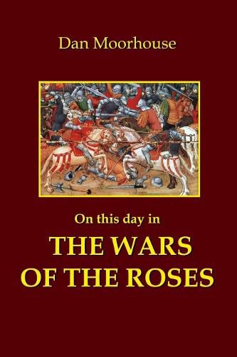 Cover image for On this Day in the Wars of the Roses