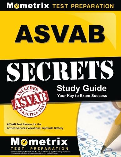 Cover image for ASVAB Secrets Study Guide: ASVAB Test Review for the Armed Services Vocational Aptitude Battery