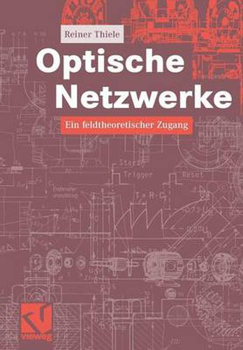 Cover image for Optische Netzwerke: Ein Feldtheoretischer Zugang