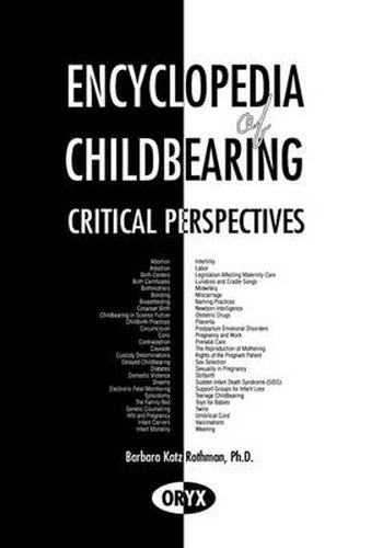 Encyclopedia of Childbearing: Critical Perspectives