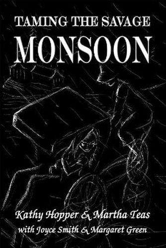 Cover image for Taming the Savage Monsoon